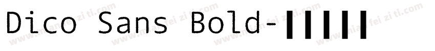 Dico Sans Bold字体转换